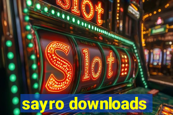 sayro downloads